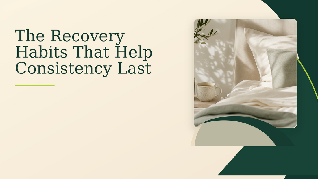 The Recovery Habits That Help Consistency Last