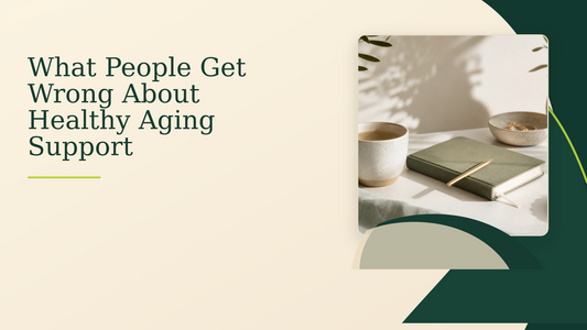 What People Get Wrong About Healthy Aging Support