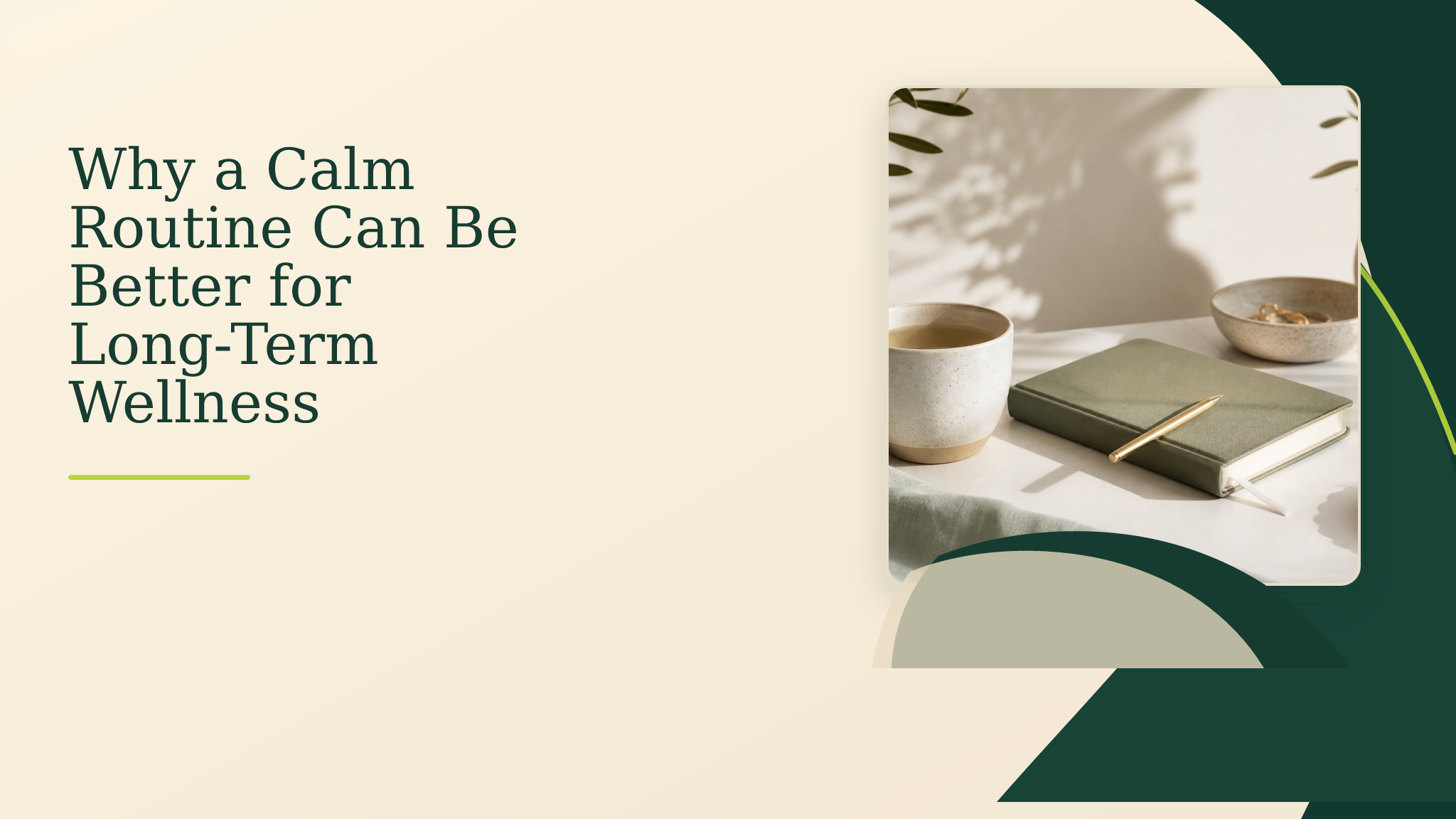 Why a Calm Routine Can Be Better for Long-Term Wellness – Young Again