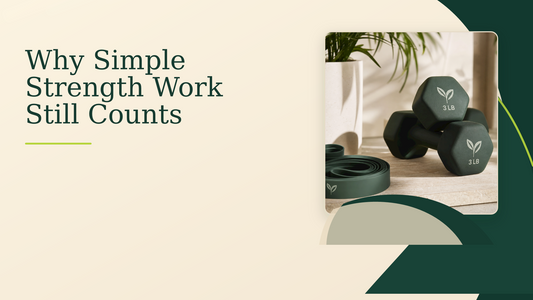 Why Simple Strength Work Still Counts