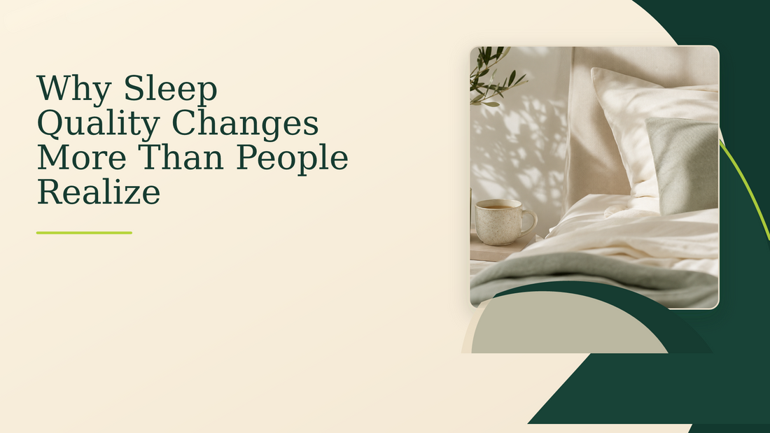 Why Sleep Quality Changes More Than People Realize